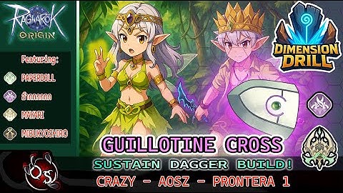SUSTAIN DAGGER + SHIELD BUILD - DIMENSION DRILL - GUILLOTINE CROSS - CRAZY - RAGNAROK ORIGIN