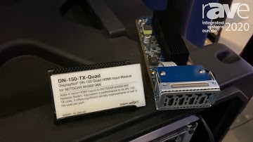 ISE 2020: DVIGear Features the DN-150-TX-Quad HDMI Input Module for NETGEAR M4300-96X Switch