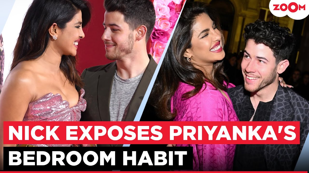 Nick Jonas reveals Priyanka Chopra’s Bedroom Habit and Jokingly calls it “Nightmare Material”