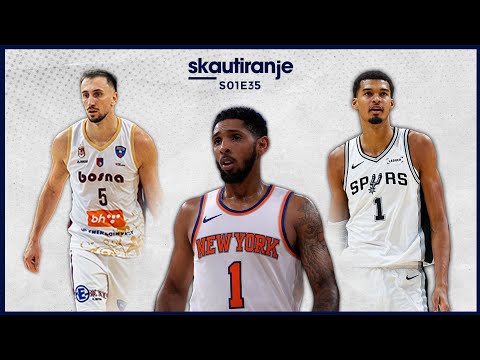 Skautiranje #35: Video analiza Cameron Payne-a, video analiza KK Bosne, Crvena Zvezda u lošoj serji