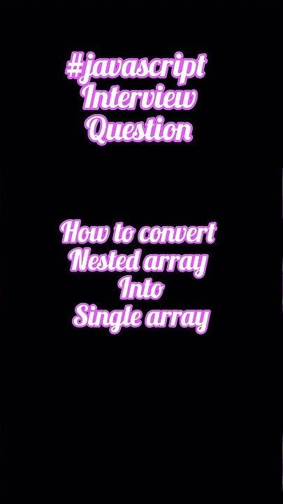 Convert nested array into single array recursively and flat method # ...