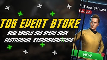 TOS Event Store | How Should You Spend Your Neutronium | Star Trek Fleet Command Tips