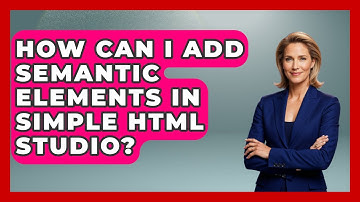 How Can I Add Semantic Elements in Simple HTML Studio? | Simple HTML Studio News