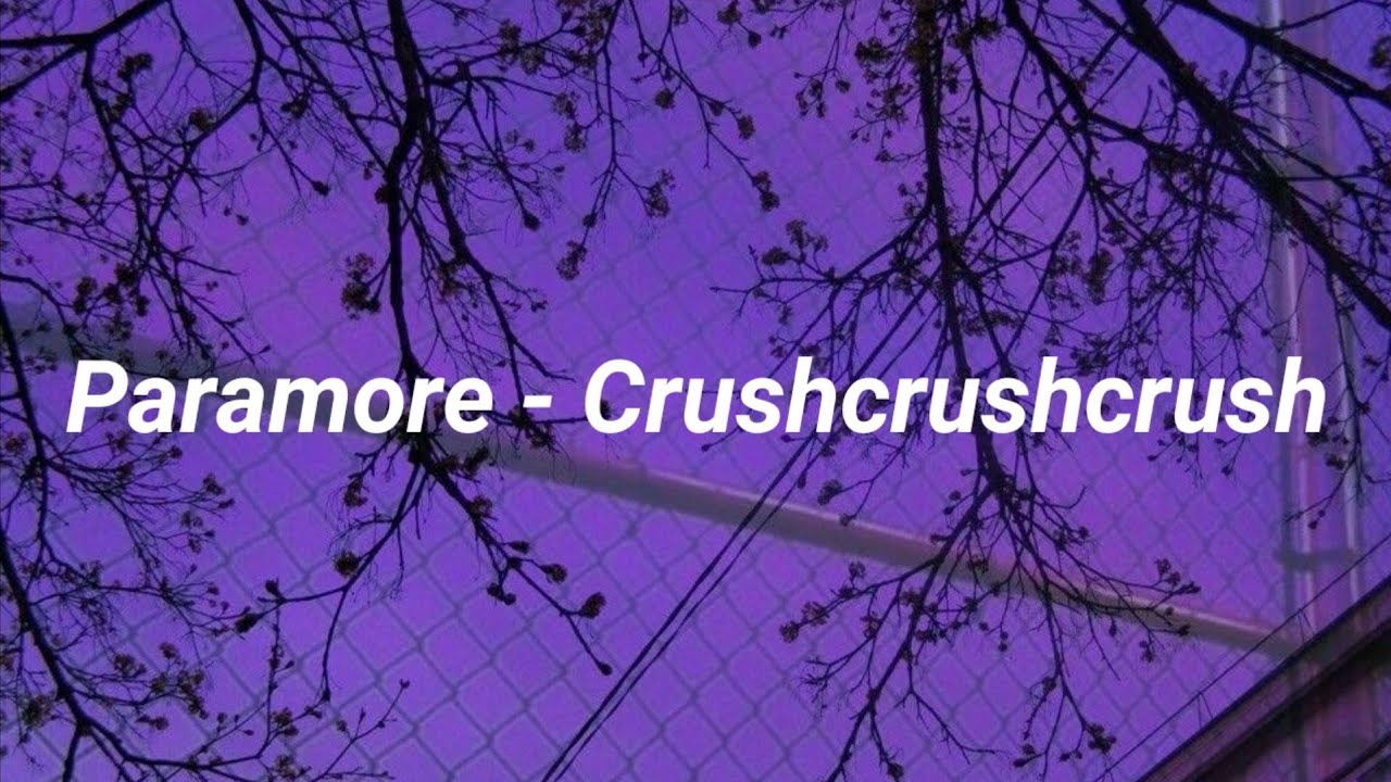 Paramore Crushcrushcrush (traducida al español // lyrics) YouTube