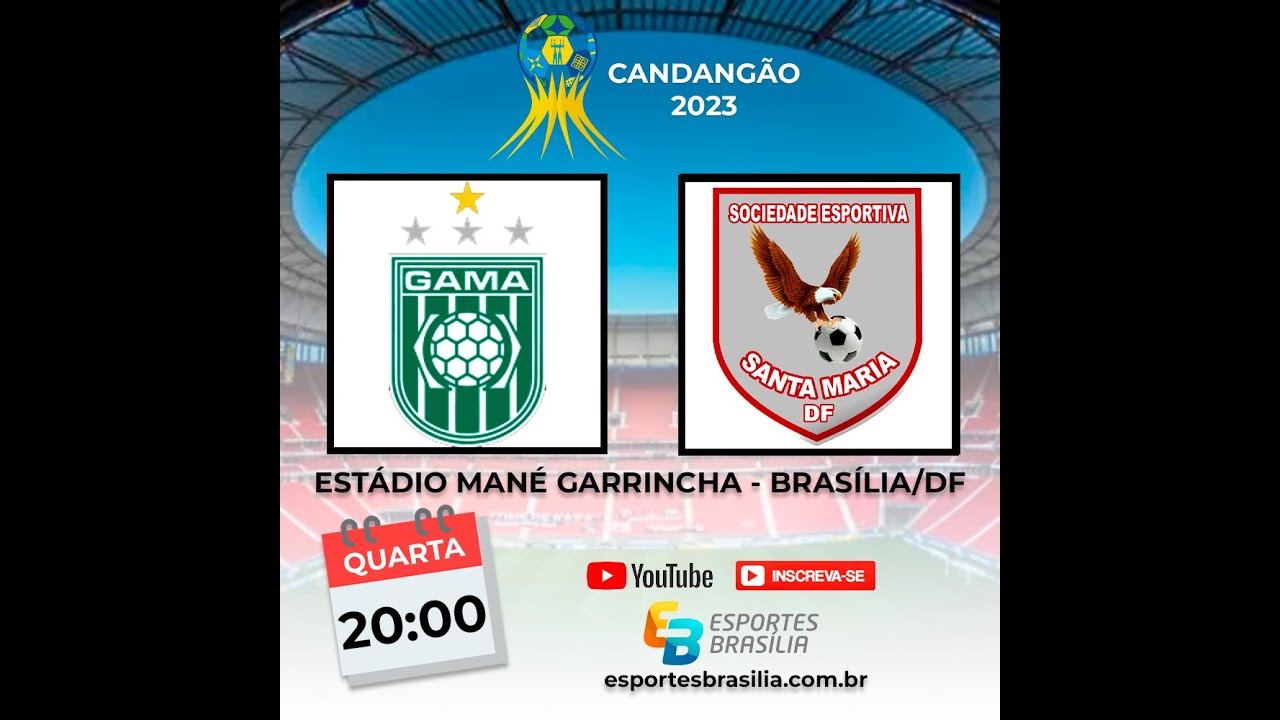 Gama x Santa Maria - Candangão 2023 - Ao Vivo 