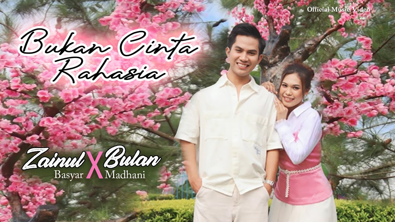 Zainul Basyar & Bulan Madhani - Bukan Cinta Rahasia | Official Music Video