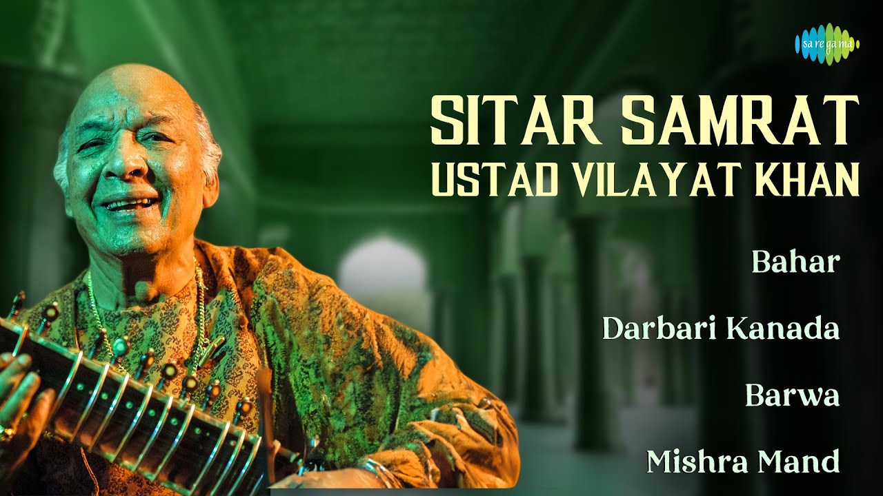 Sitar Samrat Ustad Vilayat Khan | The Eternal Sound of Indian Classical Music | Meditative Sitar