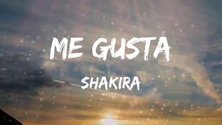 Shakira - Me Gusta (Letras)