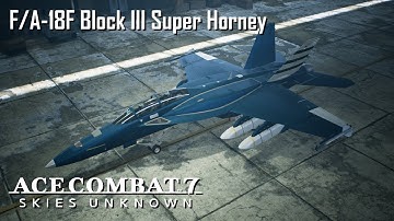 Ace Combat 7 (Cutting-Edge DLC) F/A-18F Super Horney Block III