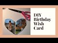 DIY Wish Card For Birthday with Pictures | Selbstgemachte Wunschkarte für Geburtstag | Carte de Vœux