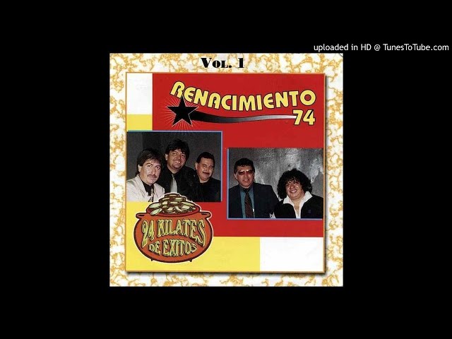 RENACIMIENTO 74 - Éxitos