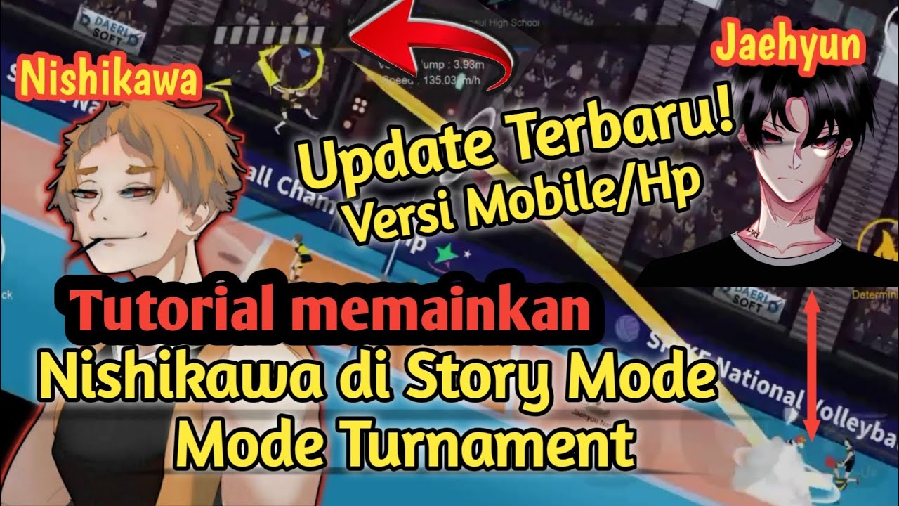Cara Memainkan NISHIKAWA Di Story Mode The Spike Volleyball? Update Bug