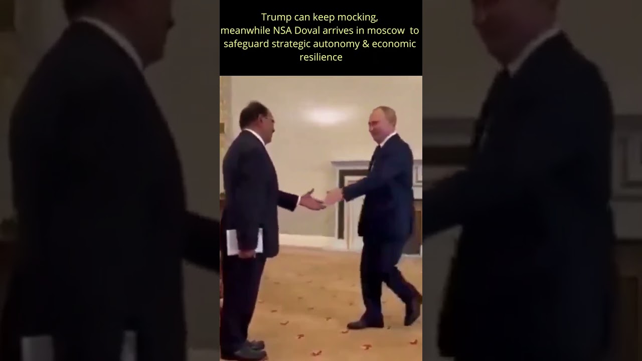 NSA Doval arrives in Moscow 