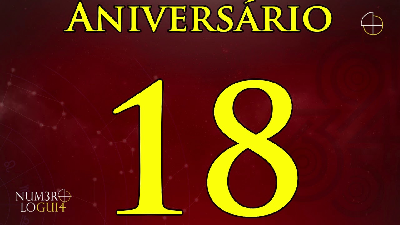DIA DE NASCIMENTO 18 NA NUMEROLOGIA - YouTube