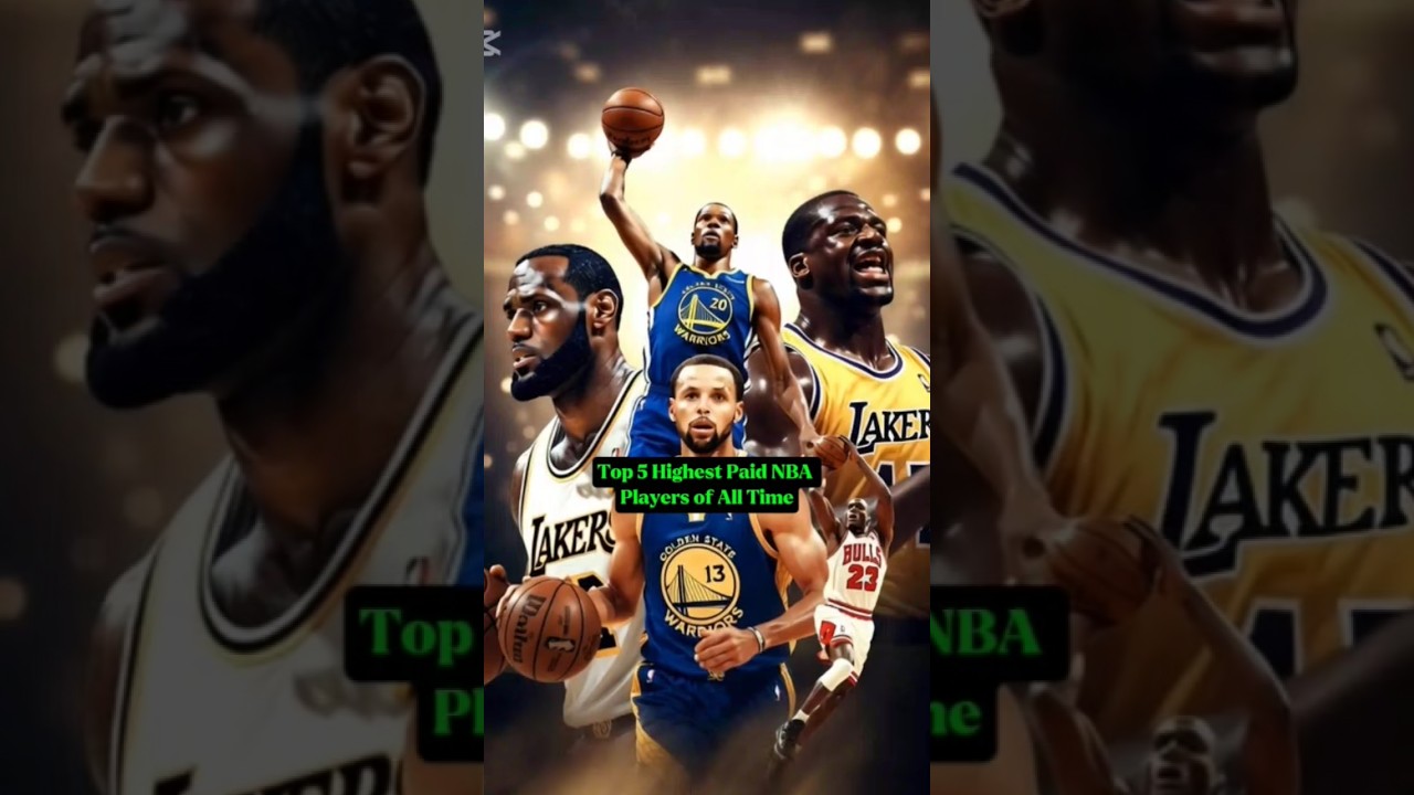 Top 5 Highest Paid NBA Players of All Time