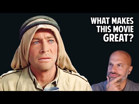 Lawrence of Arabia -- What Makes This Movie Great? (Episode 212)