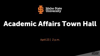 Academic Affairs Town Hall, April 23