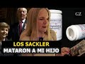 Venezuela no mató a mi hijo, lo hizo la familia Sackler