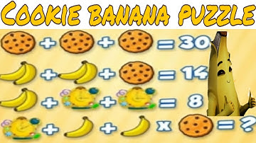 Cookie, banana puzzle answer |maths puzzle question models with answers