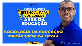 CURSO GRATUITO EDUCAÇÃO | Sociologia da Educação - Função Social da Escola