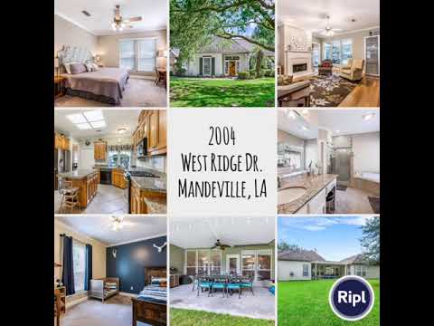 2004 West Ridge Dr., Mandeville, LA home video tour