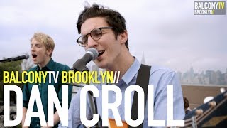 DAN CROLL - HOME (BalconyTV) chords