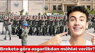 Azərbaycanda Breketə Görə Əsgərlikdən Möhlət Verilir? - Rəsmi̇ Cavab