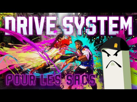 LE DRIVE SYSTEME - POUR LES SACS - TUTO STREET FIGHTER 6