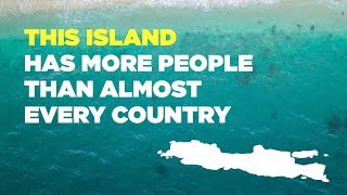 This Island Has More People Than Almost Every Country