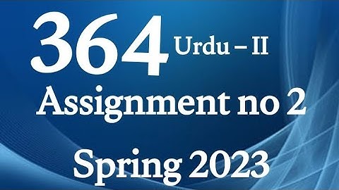 AIOU Code 364 Solved Assignment No.2 Spring 2023 #aiou #aiousolveassignments