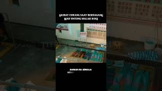 Akibat pedagang curang, mau ubtung malah rugi #alurceritaflim #film