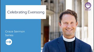 Celebrating Evensong
