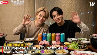 SO FUN! 😆 JUNGKOOK &amp; JIMIN Old Weverse Live BTS WEVERSE LIVE Nostalgia 12 JUNE 💜