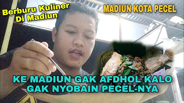 Ke MADIUN Kurang Afdhol Kalo Gak Makan PECEL | Madiun Kota Pecel