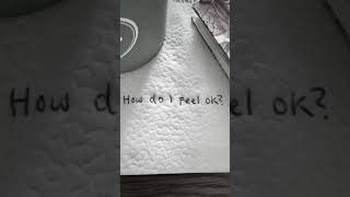 how do i feel ok?