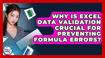 Why Is Excel Data Validation Crucial For Preventing Formula Errors? - Docs and Sheets Pro