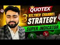 quotex Sure Shot Strategy best indicator Keltner Channel 2025