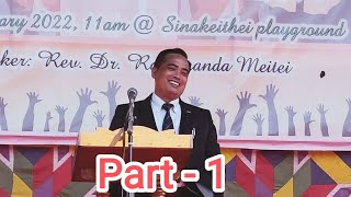One Day Gospel Preaching (Tangkhul, Nepali, Kuki, Meitei) Rev. Dr. Ramananda Meitei  (Part 1)