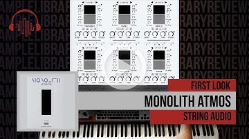 First Look: Monolith Atmos by String Audio