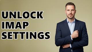 Where Do I Find My IMAP Settings In Outlook?