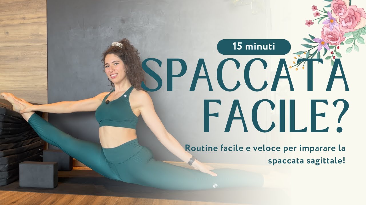 15 minuti per la SPACCATA! - Routine adatta a TUTTI i livelli!