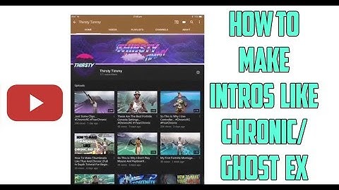 How To Make A Intro Like Chronic/Ghost Ex On iOS/Android #ChronicRC #FearChronic #Chronic