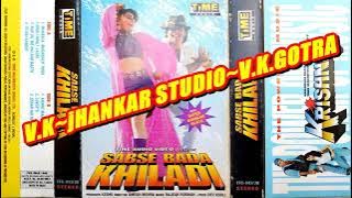 Bholi Bhali Ladki~{Sabse Bada Khiladi}~Time jhankar Beats~{v.k.gotra}