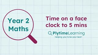 Year 2 Maths | Time on a face clock to 5 mins