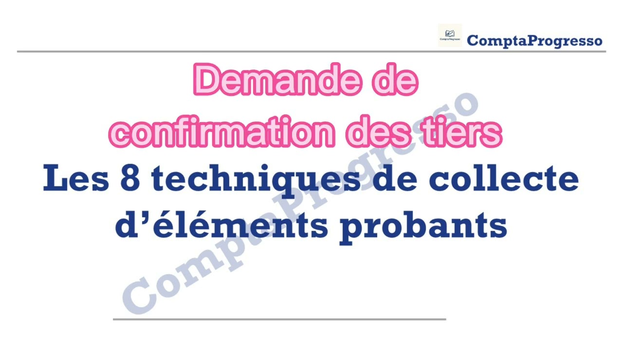 Les 8 techniques de collecte d'éléments probants