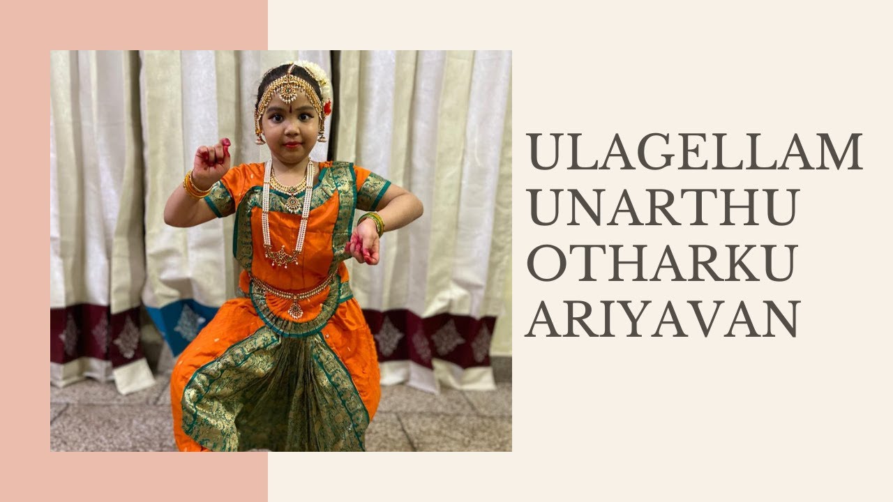 Ulagellam Unarthu Otharku Ariyavan || Bharathanatyam || GD Classical Dance