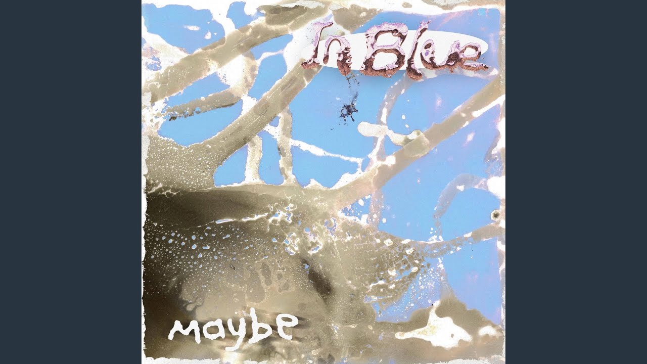 Ver Maybe en YouTube Ver Maybe en YouTube