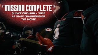 "MISSION COMPLETE" | Quince Orchard v. Wise 2024 4A State Championship - Cinematic Recap