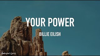 Billie Eilish - Your Power (Lyrics)