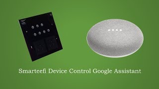 Smarteefi Google Home Integration